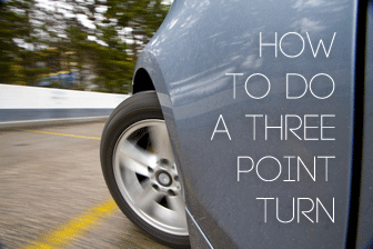 How to Do a Three Point Turn How to Do a Three Point Turn