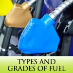 What’s With All the Buttons? Types and Grades of Fuel