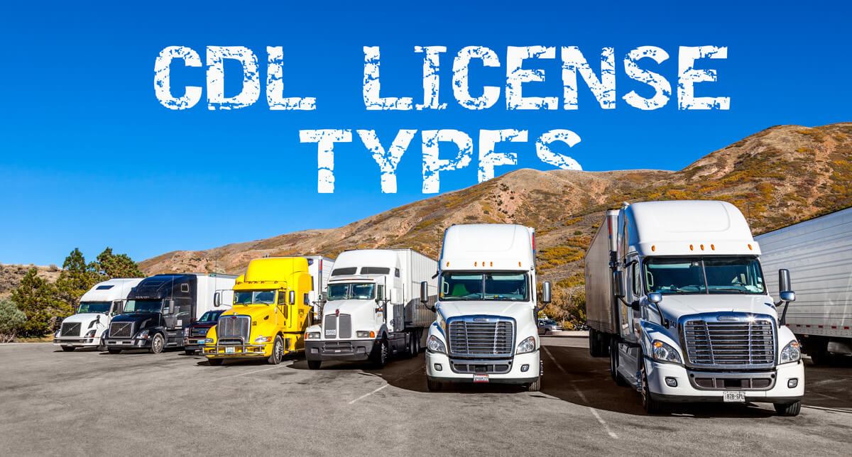 Types Of CDL Licenses: A, B, And C Licenses Covered