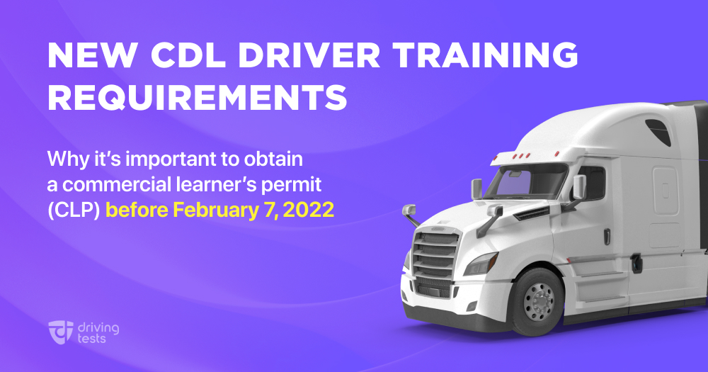 Why You Should Pass Your CDL Knowledge Exam Before Feb 2022 New Driver